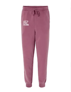 Let's Stay Home Sweats